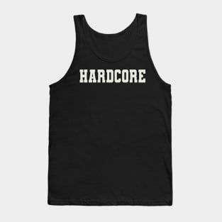 Hardcore Word Tank Top